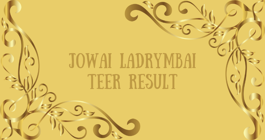 jowai ladrymbai teer result