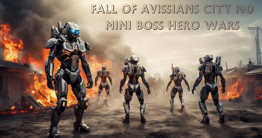 fall of avissians city 190 mini boss hero wars